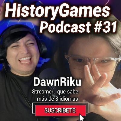Capítulo 31 | Con: DawnRiku | Mi carrera, mi rostro y mi mundo en Stream