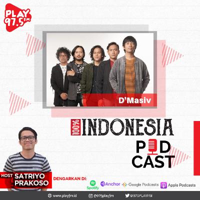 E22: 100% Indonesia bersama D'Masiv