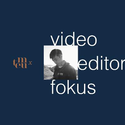 Temu x Vincentius Gunawan : Video Editor Fokus