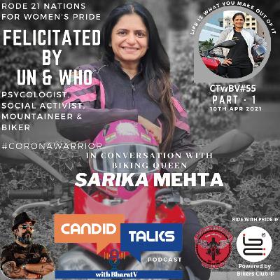CTwBV#55 In Conversation with Sarika Mehta. - Part1