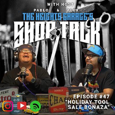 Holiday Tool Sale Bonanza! | The Heights Garage's Shop Talk #47 Holiday Tool Sale Bonanza! | The Heights Garage's Shop Talk #47