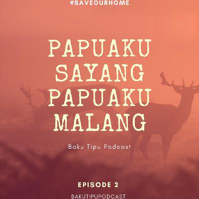 02. Papuaku Sayang Papuaku Malang 02. Papuaku Sayang Papuaku Malang