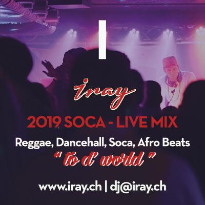Live Mix (2019 Soca) by Selecta Iray