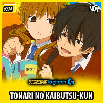 MDA #214 - TONARI NO KAIBUTSU-KUN (My Little Monster)