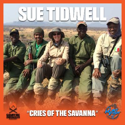 Episode 18: Sue Tidwell, Cries of the Savanna, and Are Cosmic Brownies Safe for Africa? Episode 18: Sue Tidwell, Cries of the Savanna, and Are Cosmic Brownies Safe for Africa?