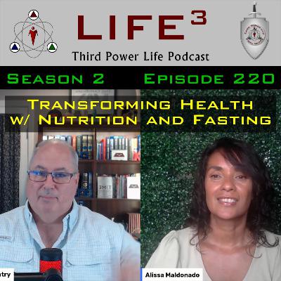 Transforming Health Through Nutrition and Fasting with Alissa Maldonado - [TPL] S2E220