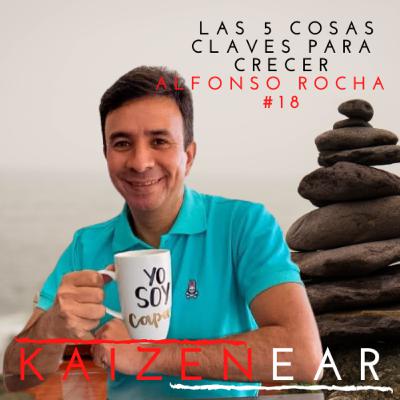 #18 Las 5 cosas claves para crecer #18 Las 5 cosas claves para crecer