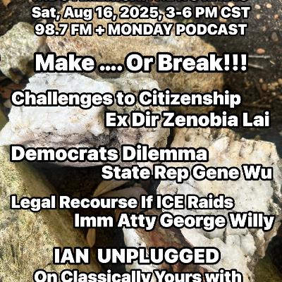 IANR 2533 081625 Challenges to Citizenship by Ex Dir Zenobia Lai, Democrats Dilemma by State Rep