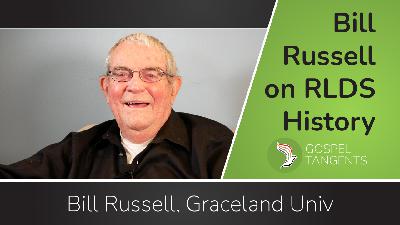Bill Russell: Unorthodox RLDS Historian (1 of 2)
