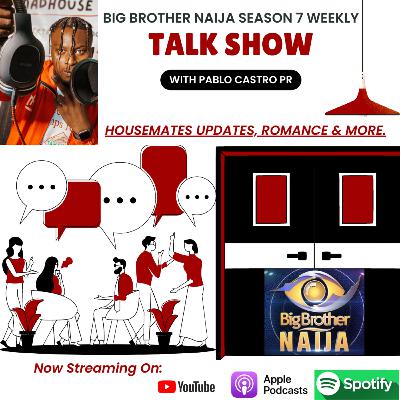 BIG BROTHER NAIJA SEASON 7 WEEKLY TALK SHOW (EP7) - Grand finale highlights, PHYNA emerge as winner