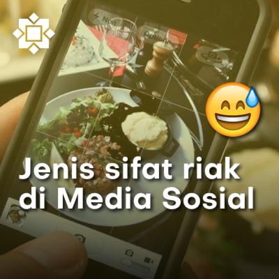 Jenis-jenis Riak di Media Sosial Jenis-jenis Riak di Media Sosial