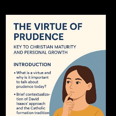 The Virtue of Prudence: Light to Act Well