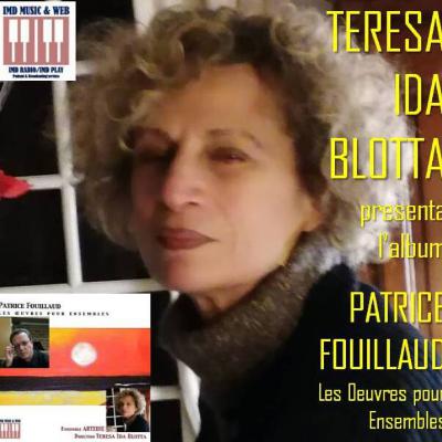 Teresa Ida Blotta presenta l'album di Patrice Fouillaud "Les Oeuvres pour Ensembles".