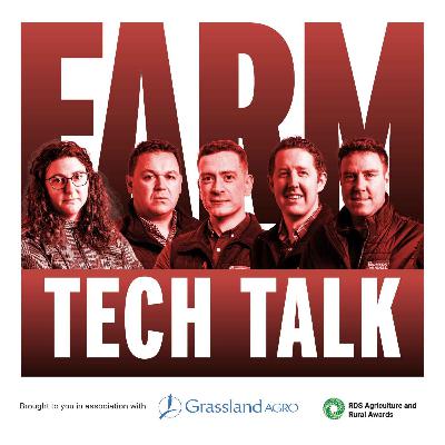 Farm Tech Talk – Bord Bia, weather challenges, calf trade and VAT changes