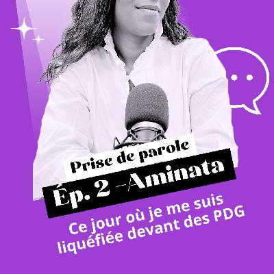 Teaser - AMINATA - Ce jour où je me suis liquéfiée devant des PDG