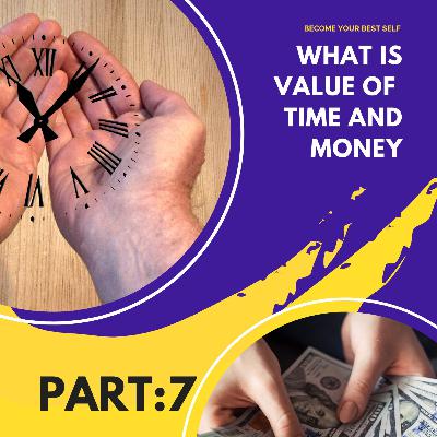 What is the value of money and time
