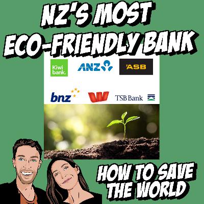 Finding New Zealand's Most Eco-Friendly Bank