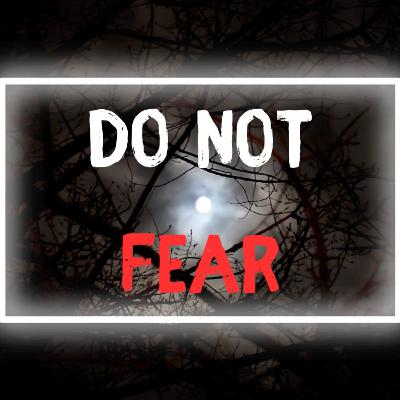 Do Not Fear... Impossible Situations