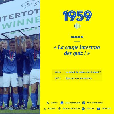 1959 - Épisode 18 « La coupe intertoto des quiz ! »