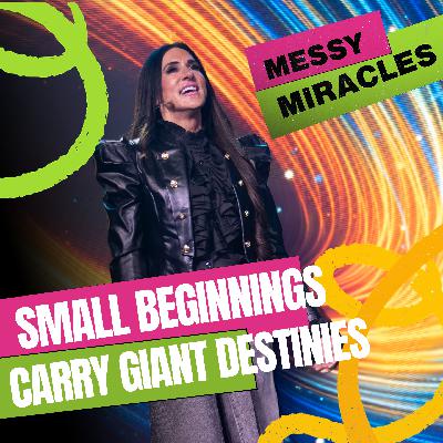 Small Beginnings Carry Giant Destinies Small Beginnings Carry Giant Destinies