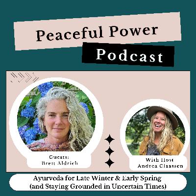 Brett Aldrich: Ayurveda for Late Winter/Spring during uncertain times Brett Aldrich: Ayurveda for Late Winter/Spring during uncertain times