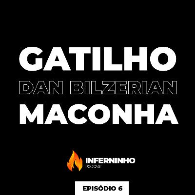 #6 - DAN BILZERIAN E O IMPÉRIO DA MACONHA