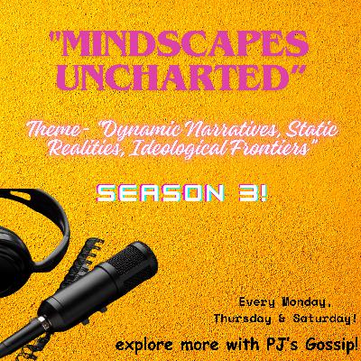 SEASON 3-  "Mindscapes Uncharted”