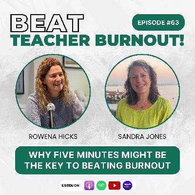 EP : 63 Why Five Minutes Might Be the Key to Beating Burnout EP : 63 Why Five Minutes Might Be the Key to Beating Burnout