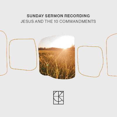 Series Introduction | Jesus and the Ten Commandments Series Introduction | Jesus and the Ten Commandments