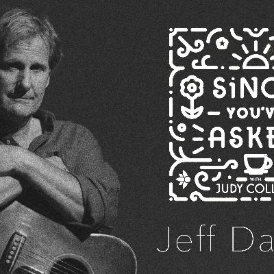 Since You've Asked- Jeff Daniels