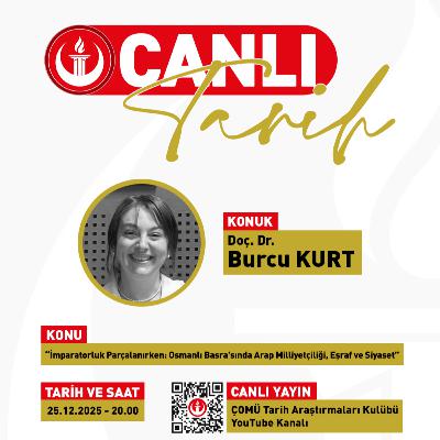 Canlı Yayın #22 | “Osmanlı Basra'sında Arap Milliyetçiliği, Eşraf ve Siyaset”