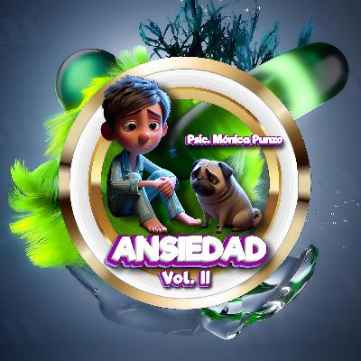 Cap.4 Ansiedad Vol. II