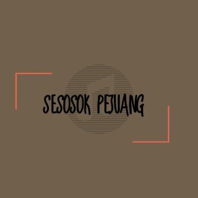Sesosok Pejuang