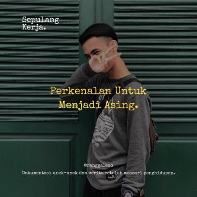 Perkenalan Untuk Menjadi Asing