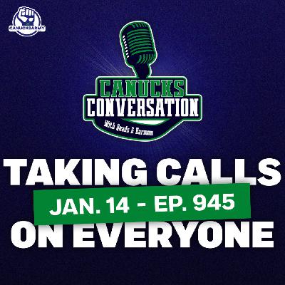 Jan.14: Rutherford says Canucks listening on all players (ep. 945)
