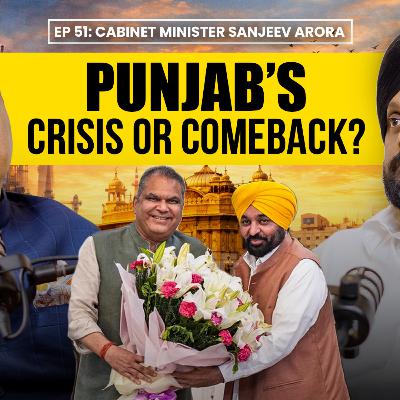 Can PUNJAB Become India’s Next Growth Hub? | Cabinet Minister Sanjeev Arora x Simarpreet Singh | The Journey with Simarpreet Singh TJWS#51 Can PUNJAB Become India’s Next Growth Hub? | Cabinet Minister Sanjeev Arora x Simarpreet Singh | The Journey with Simarpreet Singh TJWS#51