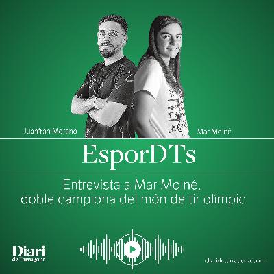 EsporDTs: Entrevista a Mar Molné, doble campiona del món de tir olímpic