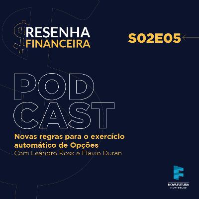 Novas Regras para o Exercício Automático de Opções | Com Flávio Duran e Leandro Ross Novas Regras para o Exercício Automático de Opções | Com Flávio Duran e Leandro Ross