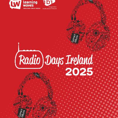 RadioDays Ireland 2025 - Graham and Nathan - The Presenters Story