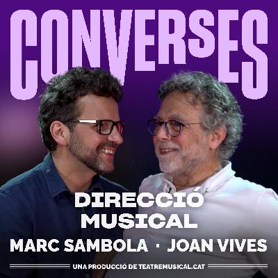 Marc Sambola i Joan Vives - Direcció musical Marc Sambola i Joan Vives - Direcció musical