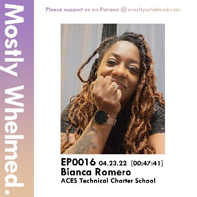 EP0016 with Bianca Romero EP0016 with Bianca Romero