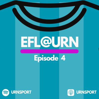 EFL@URN S2 Ep.4 - Reality Checks and Early Season Surprises