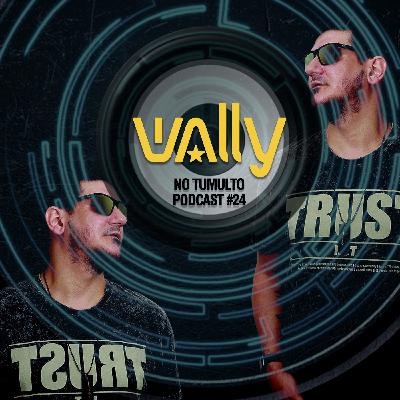 Dj Wally no Tumulto - Podcast #24