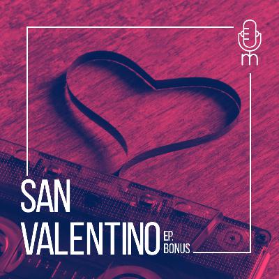 Bonus - San Valentino • La vostra selezione di canzoni d'amore