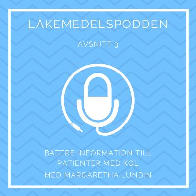 Avsnitt 3 - Bättre information till patienter med KOL med Margaretha Lundin