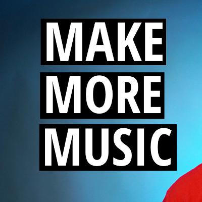 Make More Music: 3 Tips On How to Be More Productive
