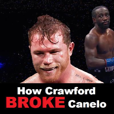 590 - How Crawford Broke Canelo