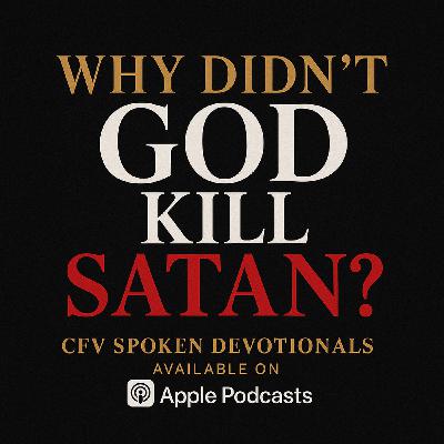 The Clash of Two Kingdoms Part II: Why Didn't God Kill Satan? The Clash of Two Kingdoms Part II: Why Didn't God Kill Satan?