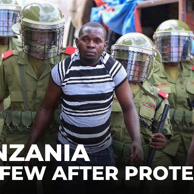 Tanzania elections: Government orders curfew after protests erupt