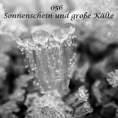 056 - Sonnenschein und große Kälte
